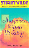 Happiness Is Your Destiny