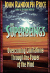 The Superbeings: Overcoming Limitations Through the Power of the Mind