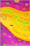Inner Wisdom: Meditations for the Heart and Soul