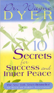 10 Secrets for Success and Inner Peace