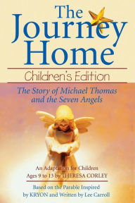 Title: The Journey Home: The Story of Michael Thomas and the Seven Angels, Author: Theresa Corley