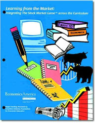 Learning from the Market: Integrating the Stock Market Game across the Curriculum