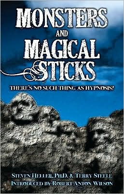 Monsters and Magical Sticks: There Is No Such Thing as Hypnosis