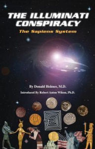 The Illuminati Conspiracy: The Sapiens System