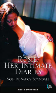 Rosie: Her Intimate Diaries, Volume IV: Saucy Scandals