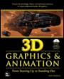 3D Graphics and Animation: From Starting up to Standing Out