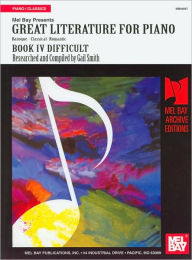 Great Literature for Piano, Book IV Difficult: Baroque-Classical-Romantic (Archive Editions Series)