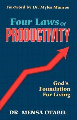 Four Laws Of Productivity By Mensa Otabil Paperback Barnes Noble