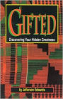 Gifted: Discovering Your Hidden Greatness