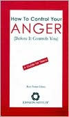 How to Control Your Anger (Before It Controls You): A Guide for Teens