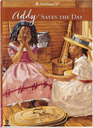 Addy Saves the Day: A Summer Story (American Girls Collection Series: Addy #5)