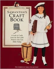 Samantha's Craft Book: (American Girls Collection Series: Samantha)