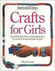 Crafts for Girls (American Girl Library Series)