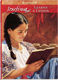 Josefina Learns a Lesson: A School Story (American Girls Collection Series: Josefina #2)
