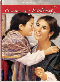 Changes for Josefina: A Winter Story (American Girls Collection Series: Josefina #6)