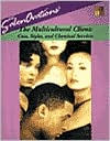SalonOvations' The Multicultural Client: Cuts, Styles and Chemical Services / Edition 1