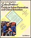 Keep 'Em Coming Back: SalonOvations Guide to Salon Promotion and Client Retention