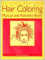 Milady's Standard Hair Coloring Manual and Activities Book: A Level System Approach / Edition 2