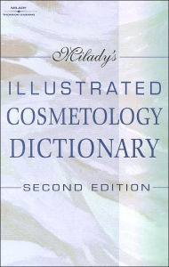 Title: Milady's Illustrated Cosmetology Dictionary / Edition 2, Author: Milady