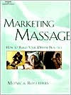 Marketing Massage: How to Build Your Dream Practice