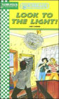 Look to the Light!