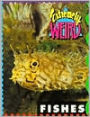 Extremely Weird Fishes