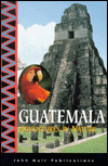 Guatemala: Adventures in Nature