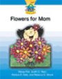 Flowers For Mom