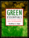 Title: Green Essentials: What You Need to Know about the Environment, Author: Geoffrey C. Saign