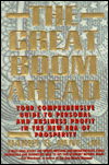 The Great Boom Ahead: Your Comprehensive Guide to Personal and Business Profit in the New Era of Prosperity