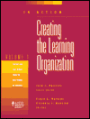 Creating the Learning Organization / Edition 1