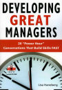 Developing Great Managers: 20 Power Hour Conversations that Build Skill FAST