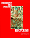 Experiments That Explore Recycling