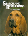 Search and Rescue Dogs: Expert Trackers and Trailers