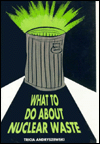 What to Do about Nuclear Waste