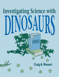 Investigating Science With Dinosaurs