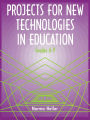 Projects for New Technologies in Education: Grades 6-9