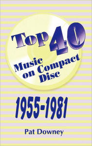 Title: Top 40 Music on Compact Disc, Author: Edna Albert