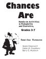 Chances Are: Hands-on Activities in Probability and Statistics, Grades 37