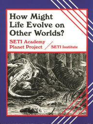 Title: How Might Life Evolve on Other Worlds?, Author: Bloomsbury Academic
