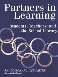 Title: Partners in Learning: Students, Teachers, and the School Library, Author: Ray Doiron