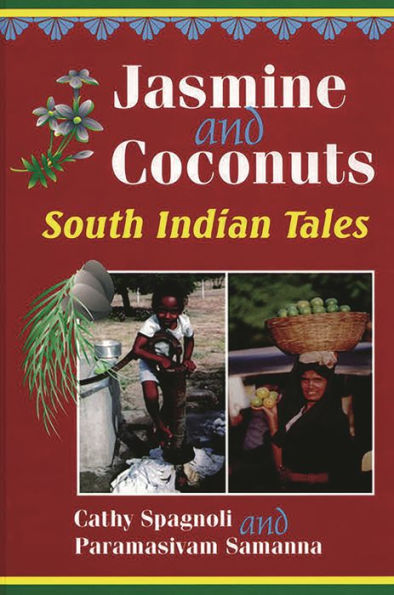 Jasmine and Coconuts: South Indian Tales