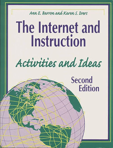 The Internet and Instruction: Activities and Ideas / Edition 2