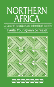 Northern Africa: A Guide to Reference and Information Sources
