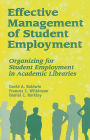 Effective Management of Student Employment: Organizing for Student Employment in Academic Libraries
