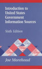 Introduction to United States Government Information Sources / Edition 6