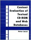 Content Evaluation of Textual CD-ROM and Web Databases / Edition 1