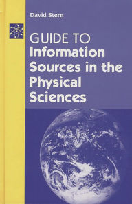 Title: Guide to Information Sources in the Physical Sciences, Author: David Stern