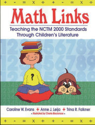 Title: Math Links: Teaching the NCTM 2000 Standards Through Children's Literature, Author: Caroline W. Evans
