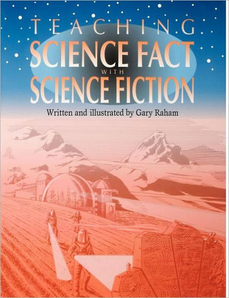 Teaching Science Fact with Science Fiction